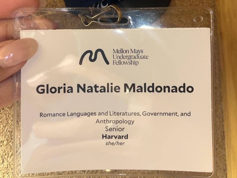 Name Tag reading: "Gloria Natalie Maldonado,  Romance Languages and Literatures and Government, and Anthropology; Senior; Harvard: She/her"