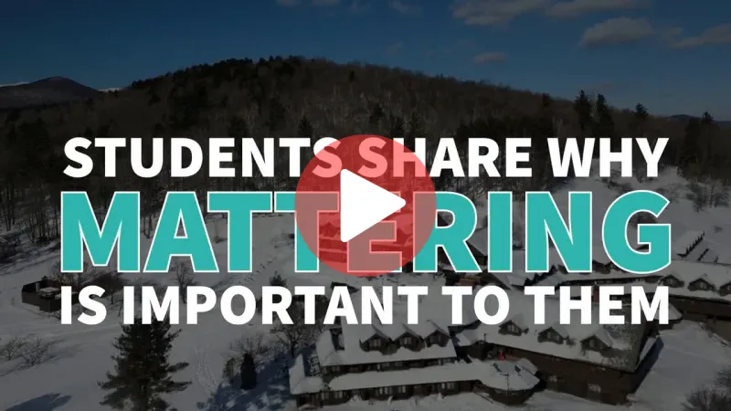 Video thumbnail with snowy campus buildings and text that reads, "Students share why mattering is important to them."