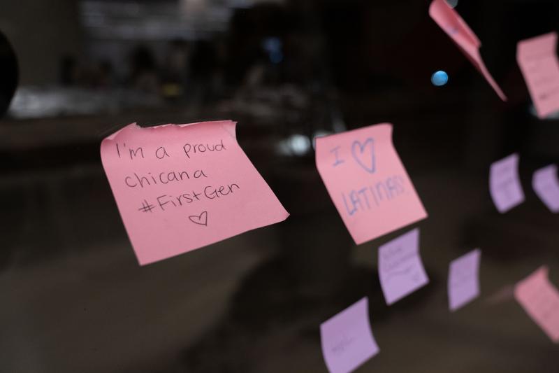 Affirmation Wall Made By Our Attendees. "I'm a proud Chicana #firstgen" "I Love Latinas"